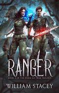 Ranger (The Dark Elf War #3) by Cris Dukehart