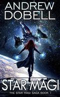 Star Magi (Star Magi Saga #1) by Andrew Dobell