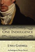One Indulgence (Indulgence #1) by Lydia Gastrell