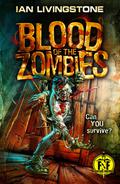 Blood of the Zombies (Fighting Fantasy Wizard Series 2 #17) by Ian Livingstone