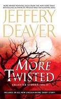 More Twisted: Collected Stories Vol. II by Jeffery Deaver