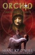 Orchid (Tales of the Black Sabbath #1) by Shane K.P. O'Neill
