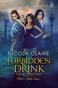 Forbidden Drink by Nicola Claire