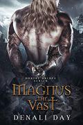 Magnus the Vast (Dokiri Brides #4) by Denali Day