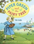 Pie Girl (Piper Green and the Fairy Tree #5) by Tavia Gilbert