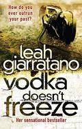 Vodka Doesn't Freeze (Detective Jill Jackson #1) by Leah Giarratano