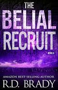 The Belial Recruit by R.D. Brady