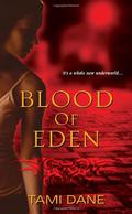Blood of Eden (Sloane Skye #1) by Tami Dane