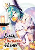 Lazy Dungeon Master: Volume 12 (Lazy Dungeon Master Light Novel #12) by Supana Onikage