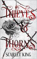 Thieves and Thorns (The Revenge Duology #1) by Scarlet King