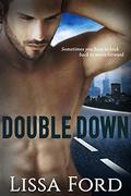 Double Down (Doubleback #2) by Lissa Ford
