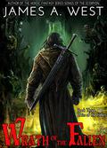 Wrath of the Fallen (Heirs of the Fallen #4) by James A. West