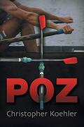 Poz (The Lives of Remy and Michael #1) by C. Koehler