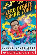 The Zero Degree Zombie Zone by Jerry Craft