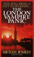 The London Vampire Panic (I, Vampire #6) by Michael Romkey