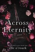 Across Eternity (Parallel #4) by Elle O'Roark