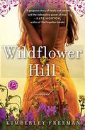 Wildflower Hill by Kimberley Freeman