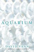 Aquarium by David Vann