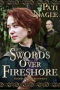 Swords Over Fireshore (Blood of the Kindred #3) by Pati Nagle