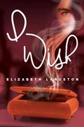I Wish (I Wish #1) by Elizabeth Langston