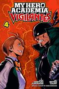My Hero Academia: Vigilantes, Vol. 4 by Hideyuki Furuhashi, Kohei Horikoshi