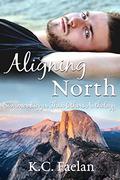 Aligning North by K.C. Faelan