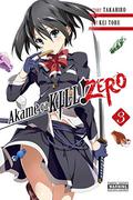 Akame ga KILL! ZERO, Vol. 3 (Akame ga KILL! Zero #3) by Kei Toru