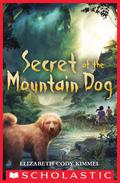 Secret of the Mountain Dog by Elizabeth Cody Kimmel