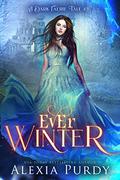 Ever Winter by Alexia Purdy