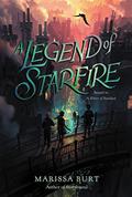 A Legend of Starfire (A Sliver of Stardust #2) by Marissa Burt