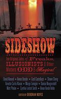 Sideshow: Ten Original Tales of Freaks, Illusionists and Other Matters Odd and Magical by Annette Curtis Klause