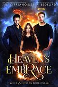 Heaven's Embrace (Her Angels #1) by J.A. Cipriano