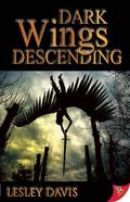 Dark Wings Descending (Wings #1) by Lesley Davis