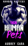 Their Human Pets (Monrok Masters #1) by Aubrey Cara
