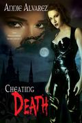 Cheating Death (Hightower #2) by Annie Alvarez
