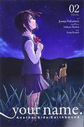 your name. Another Side:Earthbound, Vol. 2 (your name. Another Side:Earthbound Manga #2) by Makoto Shinkai