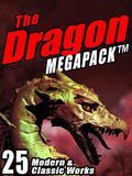 The Dragon Megapack  (R): 25 Modern and Classic Works by Kenneth Grahame