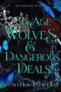 Savage Wolves & Dangerous Deals (Blood and Magic: Hellbound #2) by Danielle Annett