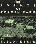 The Events at Poroth Farm by T.E.D. Klein