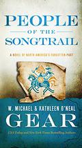 People of the Songtrail (North America's Forgotten Past #22) by Kathleen O'Neal Gear