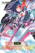 The Asterisk War, Vol. 4 (light novel): Quest for Days Lost (Asterisk War Light Novels #4) by Yuu Miyazaki
