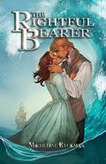 The Rightful Bearer (The Maiden Ship #3) by Micheline Ryckman