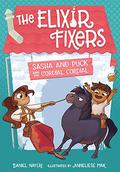 Sasha and Puck and the Cordial Cordial (The Elixir Fixers #2) by Daniel Nayeri
