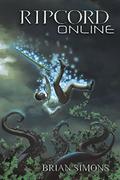 Ripcord Online Book 1 (Ripcord Online #1) by Brian Simons