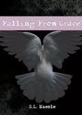 Falling From Grace (Grace #1) by S.L. Naeole