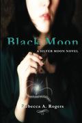 Black Moon by Rebecca A. Rogers