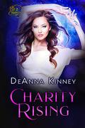 Charity Rising by DeAnna Kinney