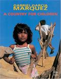 A Country for Children by Gabriel García Márquez