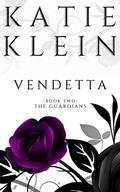 Vendetta (The Guardians #2) by Katie Klein