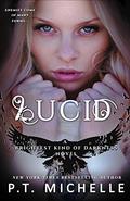 Lucid by P.T. Michelle